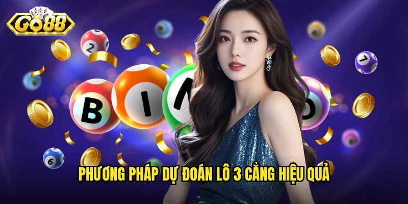 Phương pháp dự đoán lô 3 cẳng hiệu quả