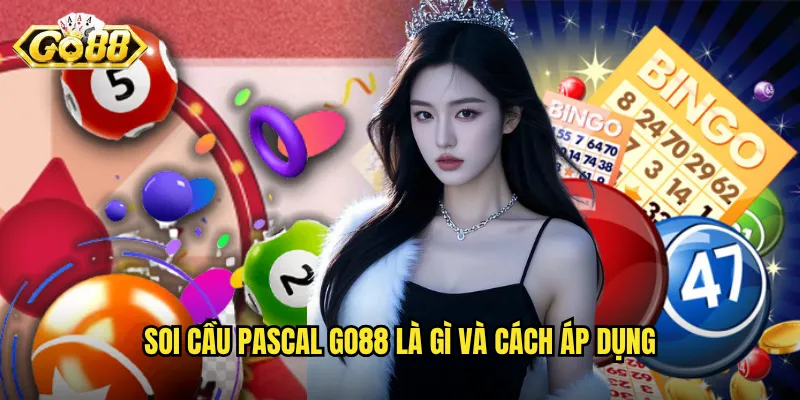 Soi cầu pascal go88 là gì và cách áp dụng