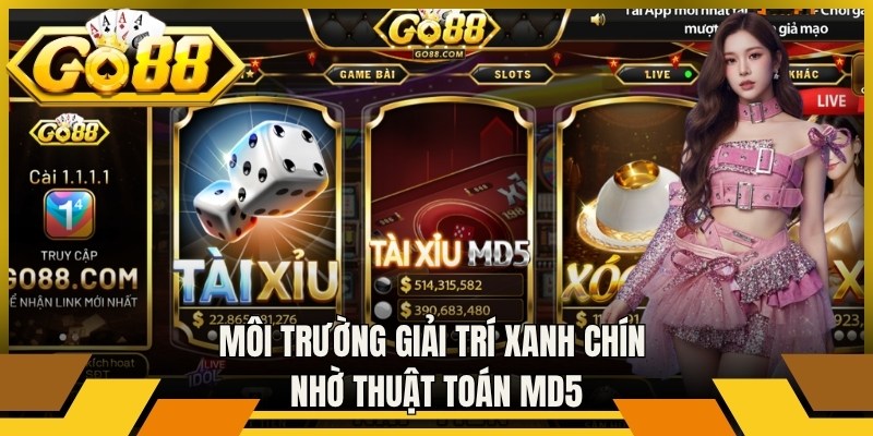 Môi trường giải trí xanh chín nhờ thuật toán MD5